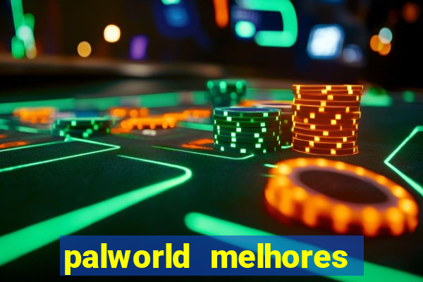 palworld melhores pals para trabalho